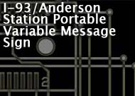 I-93/Anderson Station Portable Variable Message Sign