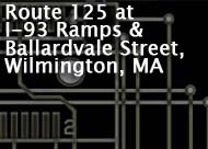 Route 125 at I-93 Ramps & Ballardvale Street, Wilmington, MA